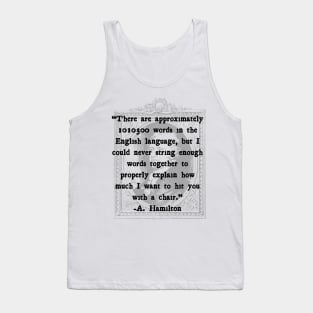 A. Hamilton Quotes-Chair Tank Top